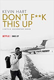 Watch Full TV Series :Kevin Hart: Dont F**k This Up (2019 )