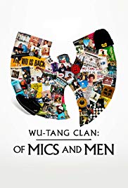 Watch Full TV Series :WuTang Clan: Of Mics and Men (2019 )