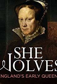 Watch Full TV Series :SheWolves: Englands Early Queens (2012)