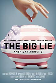 Watch Full Movie :The Big Lie: American Addict 2 (2016)
