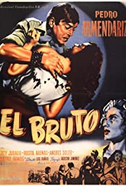Watch Full Movie :El bruto (1953)