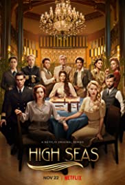 Watch Full TV Series :High Seas (20192020)