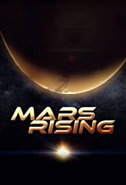 Watch Full TV Series :Mars Rising (2007 )