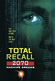 Watch Full TV Series :Total Recall 2070 (1999)