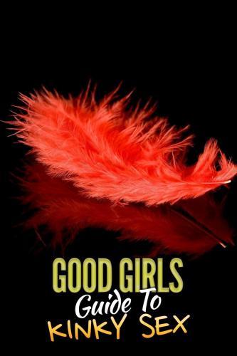 Watch Full TV Series :Good Girls Guide to Kinky Sex
