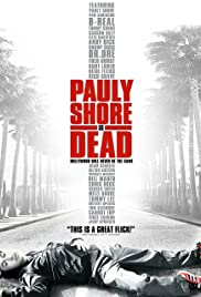 Watch Full Movie :Pauly Shore Is Dead (2003)