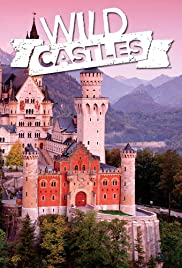Watch Full TV Series :Wild Castles (2017 )