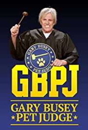 Watch Full TV Series :Gary Busey: Pet Judge (2020 )