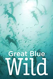 Watch Full TV Series :Great Blue Wild (2015)