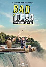 Watch Full TV Series :Bad Ideas with Adam Devine (2020 )