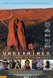 Watch Undermined Tales from the Kimberley (2018) Full Movie Online ...
