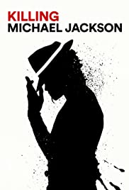 Watch Full Movie :Killing Michael Jackson (2019)
