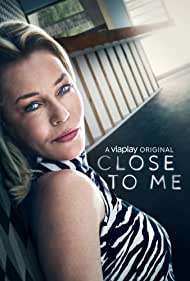 Watch Full TV Series :Close to Me (2021)