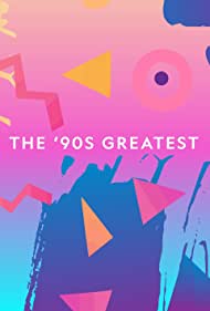 Watch Full TV Series :The 90s Greatest (2018)
