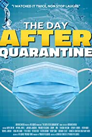 Watch Full Movie :The Day After Quarantine (2021)