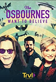 Watch Full TV Series :The Osbournes Want to Believe (2020-)