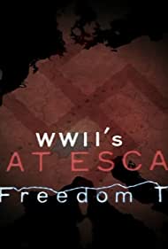 Watch Full TV Series :WWIIs Great Escapes The Freedom Trails (2017)