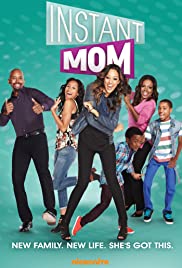 Watch Full TV Series :Instant Mom (20132015)
