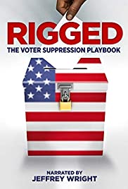 Watch Full Movie :Rigged: The Voter Suppression Playbook (2019)