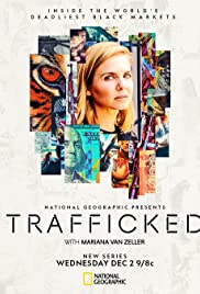 Watch Full TV Series :Trafficked with Mariana Van Zeller (2020 )