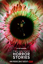 Watch Full TV Series :Two Sentence Horror Stories (2017 )