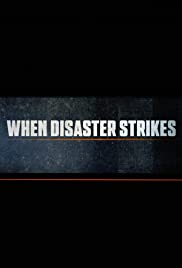 Watch Full TV Series :When Disaster Strikes (2021 )