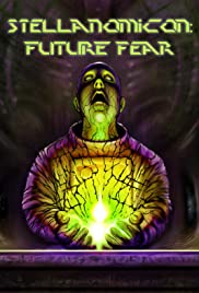 Watch Full Movie :Stellanomicon: Future Fear (2019)