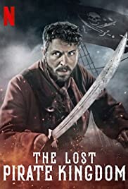 Watch Full TV Series :The Lost Pirate Kingdom (2021)