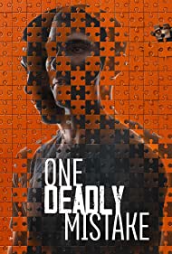 Watch Full TV Series :One Deadly Mistake (2021 )
