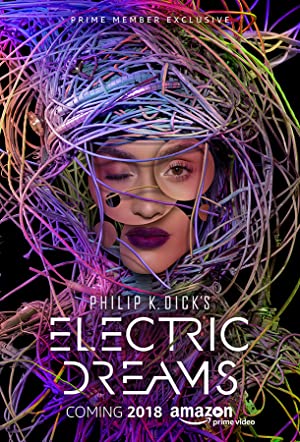 Watch Full TV Series :Philip K. Dicks Electric Dreams (2017)