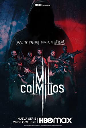 Watch Full TV Series :Mil Colmillos (2021 )