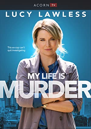 Watch Full TV Series :My Life Is Murder (2019 )