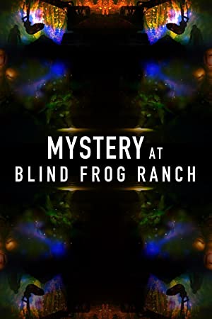 Watch Full TV Series :Mystery at Blind Frog Ranch (2021-)