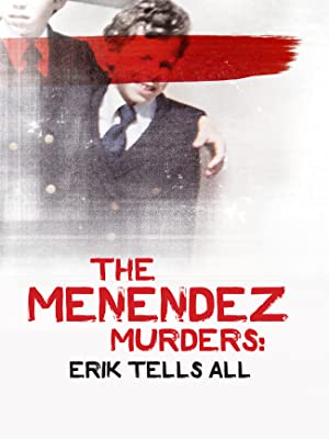 Watch Full TV Series :The Menendez Murders Erik Tells All (2017-)