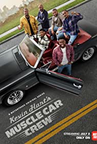 Watch Full TV Series :Kevin Harts Muscle Car Crew (2021 )