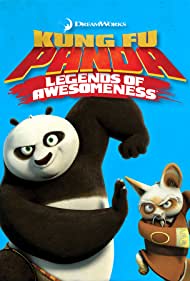 Watch Full TV Series :Kung Fu Panda: Legends of Awesomeness (20112016)