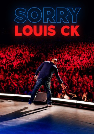 Watch Full Movie :Louis C.K Sorry (2021)