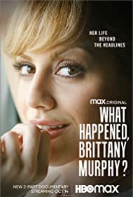 Watch Full TV Series :What Happened, Brittany Murphy? (2021 )