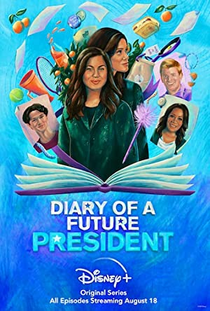Watch Full TV Series :Diary of a Future President (2020 )