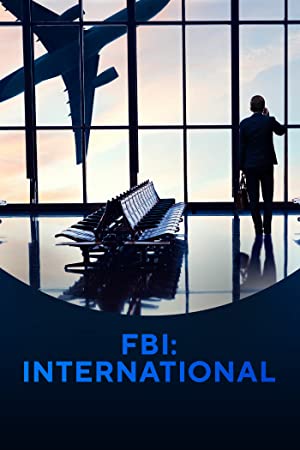 Watch Full TV Series :FBI: International (2021 )