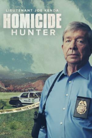 Watch Full TV Series :Homicide Hunter: Lt. Joe Kenda (2011 )