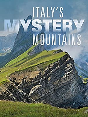 Watch Full Movie :Italys Mystery Mountains (2014)