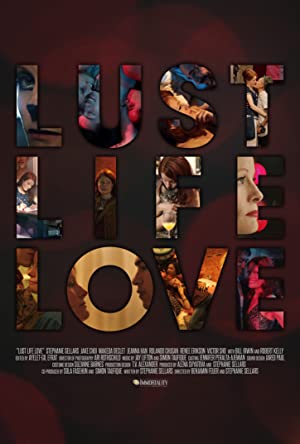 Watch Full Movie :Lust Life Love (2021)
