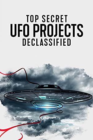 Watch Full TV Series :Top Secret UFO Projects: Declassified