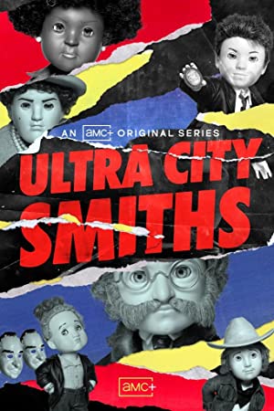 Watch Full TV Series :Ultra City Smiths (2021 )