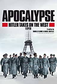 Watch Full TV Series :Apocalypse Hitler Takes on the West (2021-)