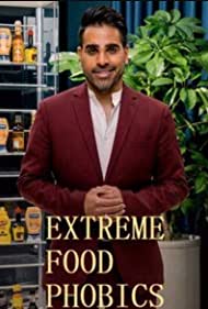 Watch Full TV Series :Extreme Food Phobics (2021)