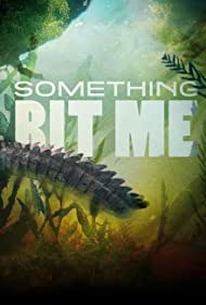 Watch Full TV Series :Something Bit Me (2022-)