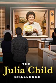 Watch Full TV Series :The Julia Child Challenge (2022-)