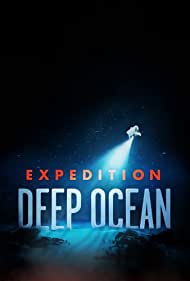 Watch Full TV Series :Expedition Deep Ocean (2021-)